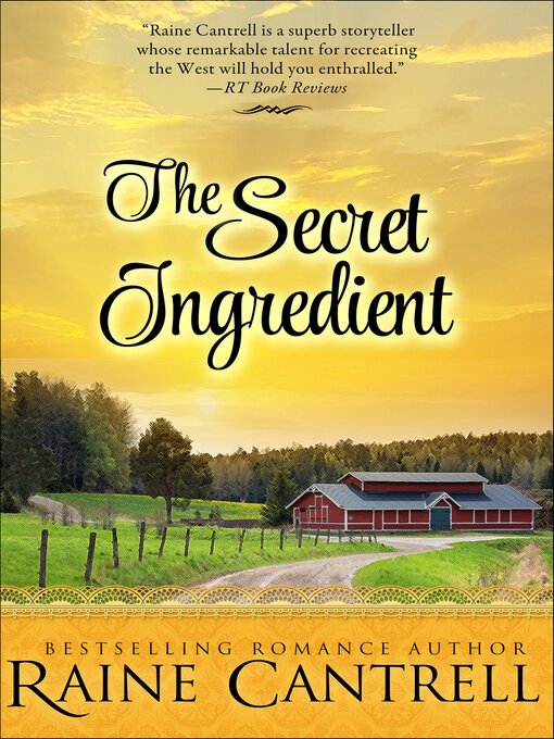 Title details for The Secret Ingredient by Raine Cantrell - Available